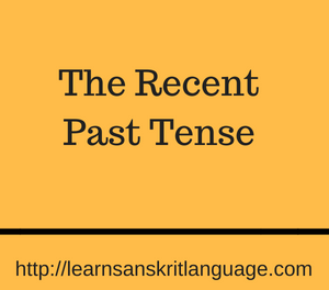 The Recent Past Tense